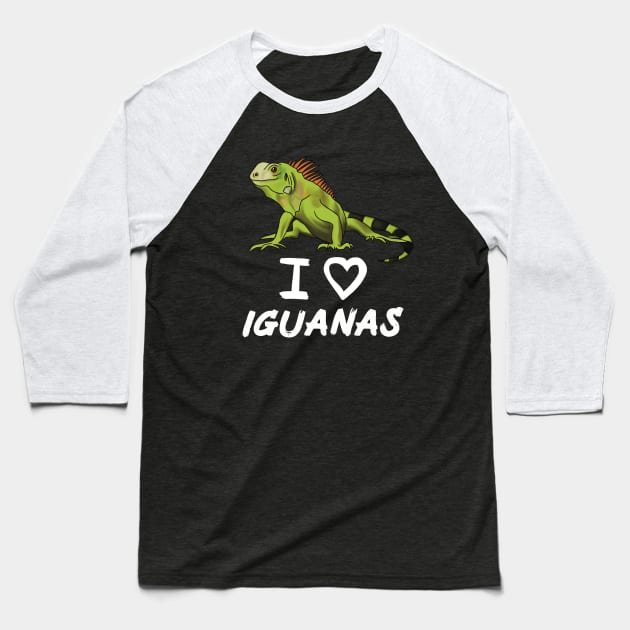 I Love Iguanas for Iguana Lovers, White Baseball T-Shirt by Mochi Merch